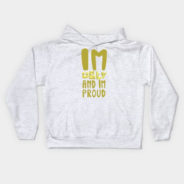 You Caught The Ugly Kids Hoodie by GarBear Designs